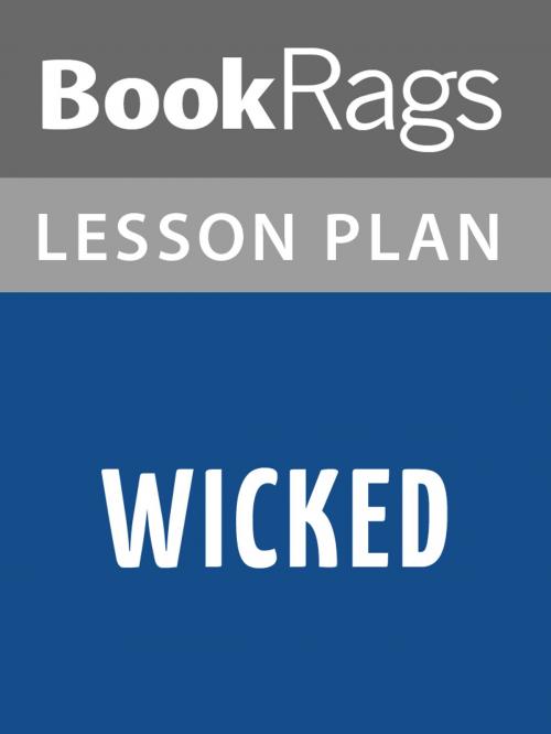 Cover of the book Wicked Lesson Plans by BookRags, BookRags