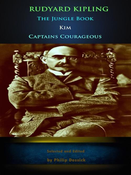 Cover of the book Rudyard Kipling: The Jungle Book, Kim, Captains Courageous by Rudyard Kipling, Editions Artisan Devereaux LLC