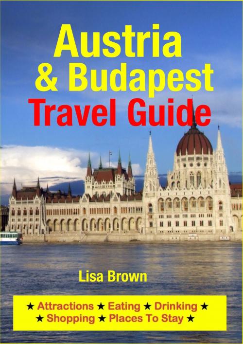 Cover of the book Austria & Budapest Travel Guide by Lisa Brown, Astute Press
