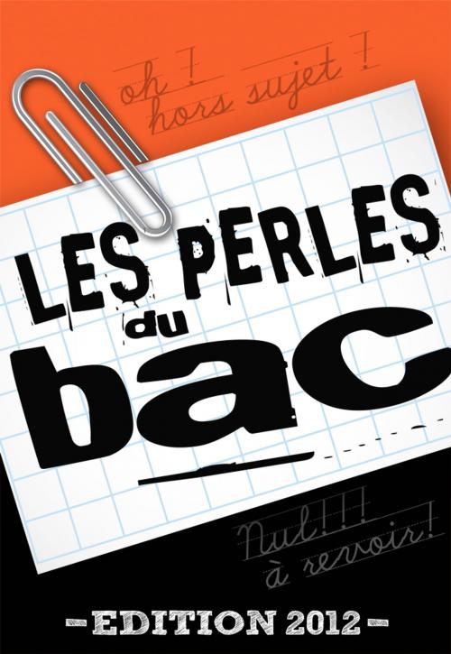 Cover of the book Les perles du bac by Aude Ophélie, LLMM SAS