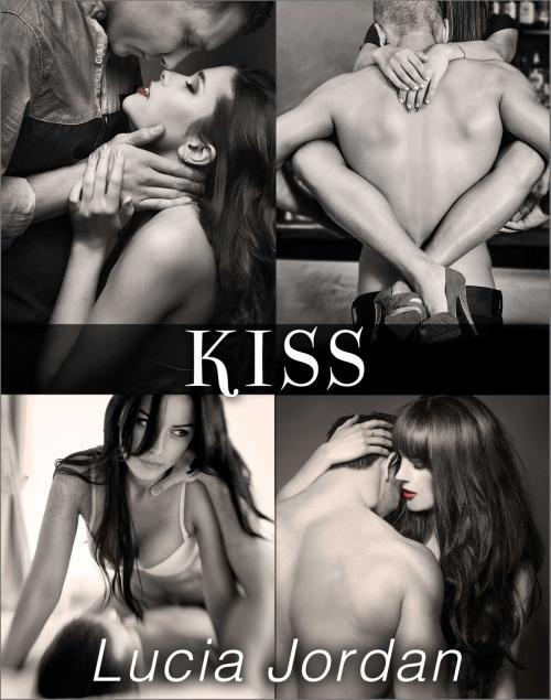 Cover of the book Kiss - Complete Series by Lucia Jordan, Vasko