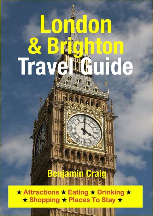 Cover of the book London & Brighton Travel Guide by Benjamin Craig, Astute Press