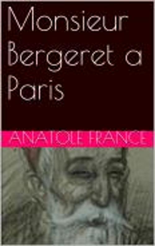 Cover of the book Monsieur Bergeret a Paris by Anatole France, pb