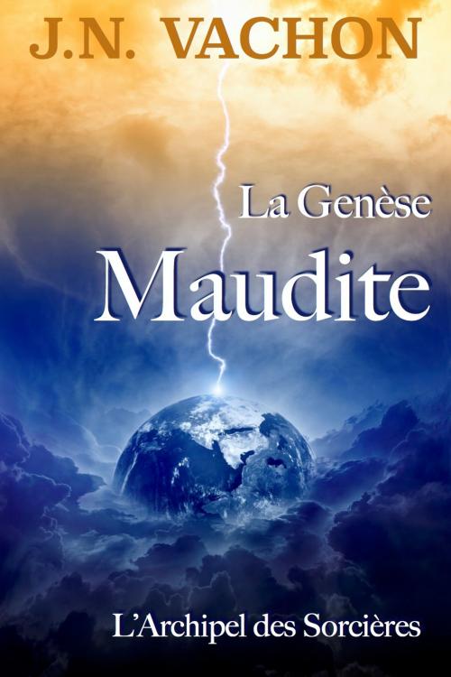 Cover of the book La Genèse Maudite by Jean-Nicholas Vachon, JNV