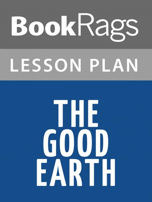 Cover of the book The Good Earth Lesson Plans by BookRags, BookRags