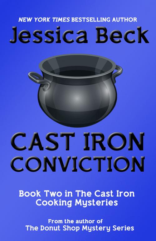 Cover of the book Cast Iron Conviction by Jessica Beck, Cozy Publishing