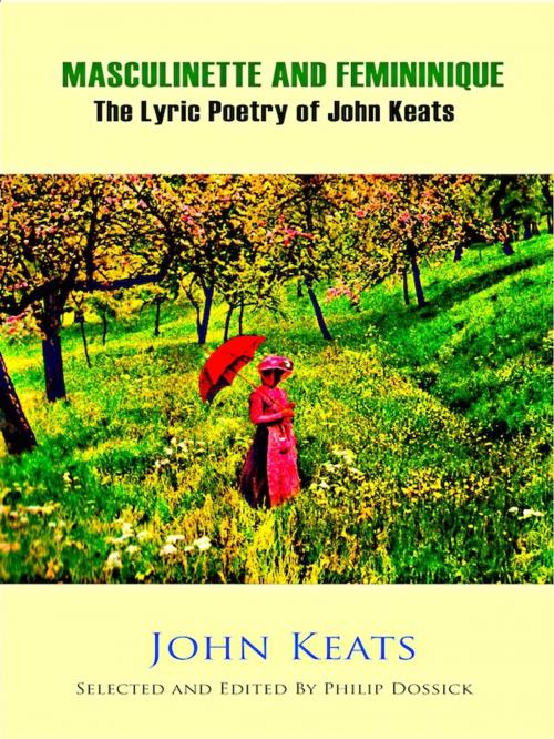 Cover of the book Masculinette and Femininique - The Lyric Poetry of John Keats by John Keats, Editions Artisan Devereaux LLC