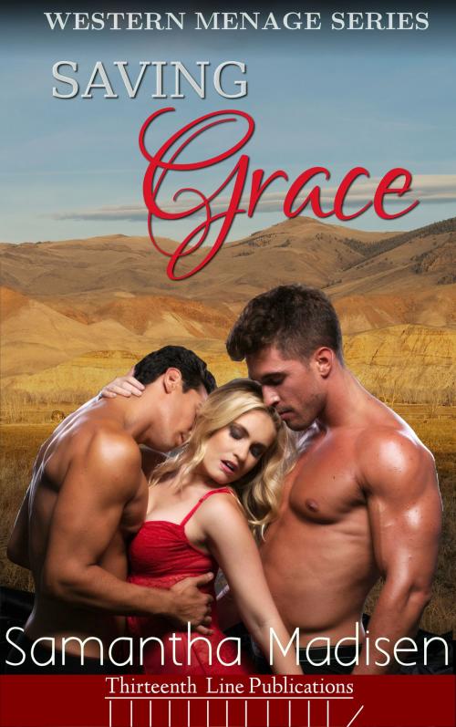 Cover of the book Saving Grace by Samantha Madisen, Thirteenth Line Publications