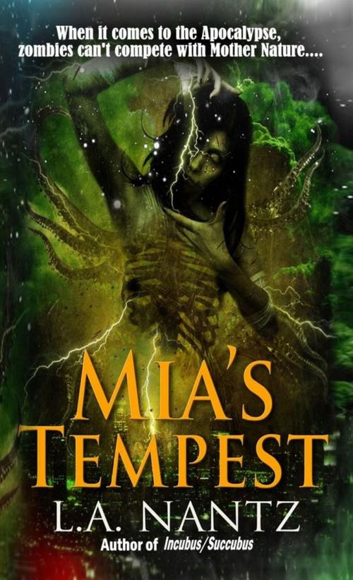 Cover of the book Mia's Tempest by L.A. Nantz, Black Bed Sheet Books