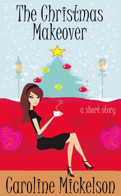 Cover of the book The Christmas Makeover by Caroline Mickelson, Bon Accord Press