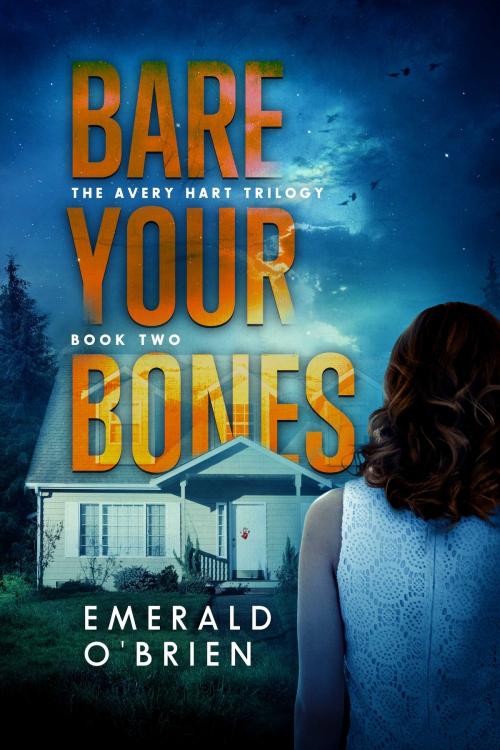 Cover of the book Bare Your Bones by Emerald O'Brien, Emerald O'Brien