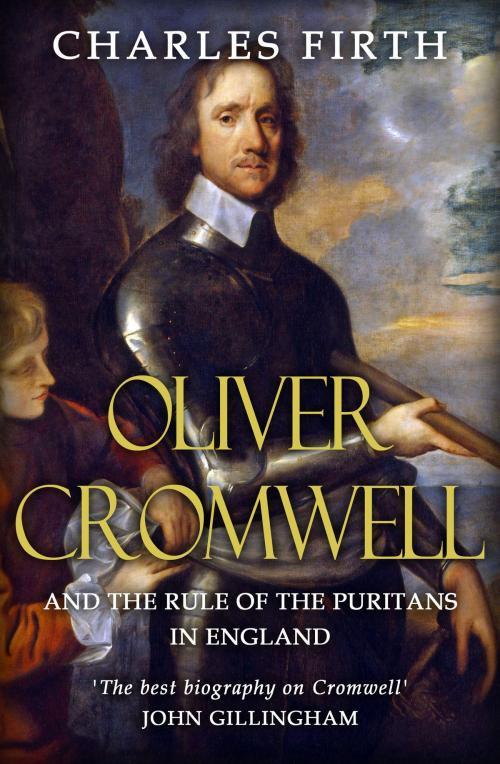 Cover of the book Oliver Cromwell by C. H. Firth, Endeavour Press