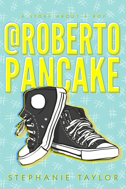 Cover of the book @Robertopancake by Stephanie Taylor, Stephanie Taylor