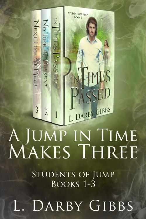 Cover of the book A Jump in Time Makes Three by L. Darby Gibbs, Inkabout Publishing