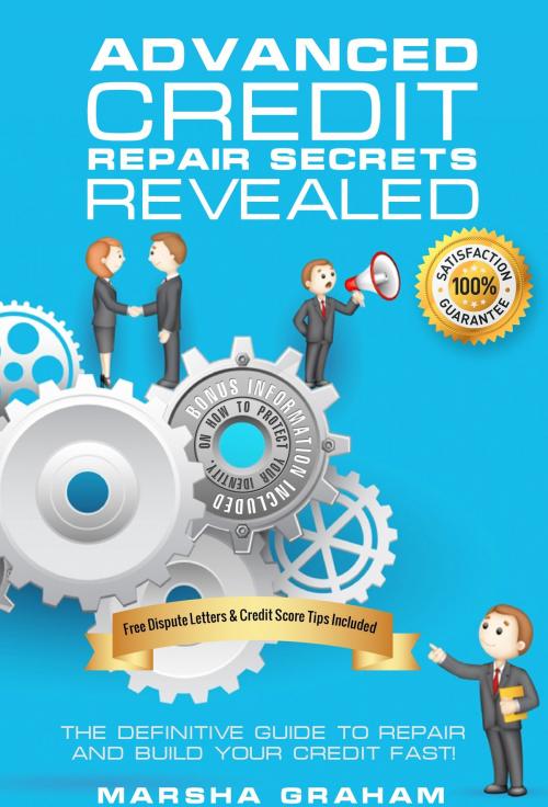 Cover of the book Advanced Credit Repair Secrets Revealed by Marsha Graham, PublishDrive
