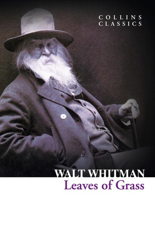 Cover of the book Leaves of Grass (Collins Classics) by Walt Whitman, HarperCollins Publishers