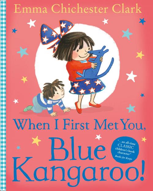 Cover of the book When I First Met You, Blue Kangaroo! by Emma Chichester Clark, HarperCollins Publishers