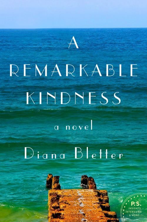 Cover of the book A Remarkable Kindness by Diana Bletter, William Morrow Paperbacks