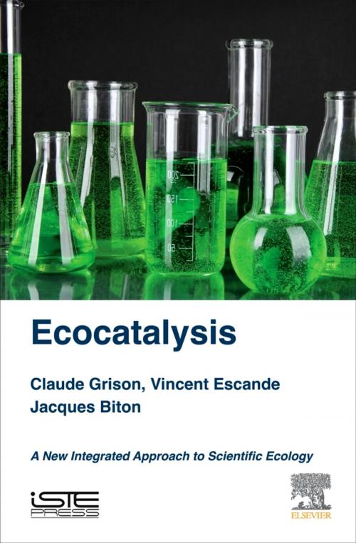 Cover of the book Ecocatalysis by Claude Grison, Vincent Escande, Jacques Biton, Elsevier Science