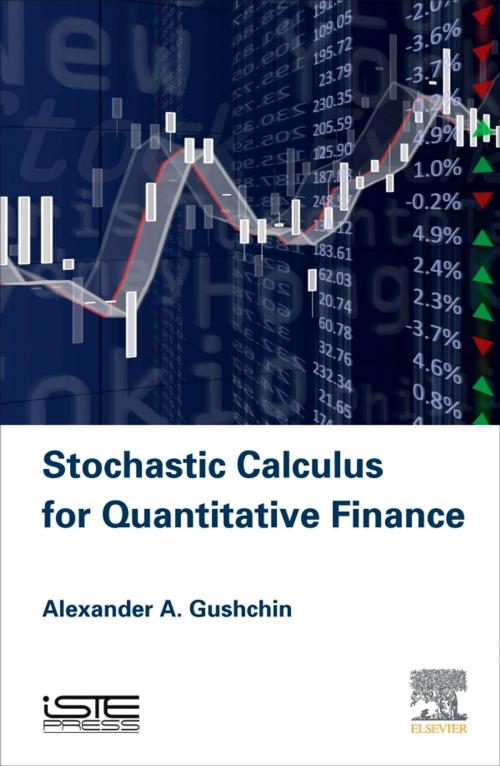 Cover of the book Stochastic Calculus for Quantitative Finance by Alexander A Gushchin, Elsevier Science
