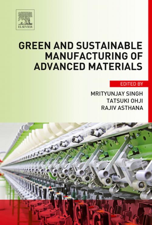 Cover of the book Green and Sustainable Manufacturing of Advanced Material by , Elsevier Science