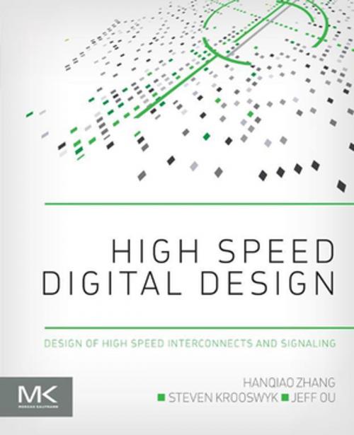 Cover of the book High Speed Digital Design by Hanqiao Zhang, Steven Krooswyk, Jeffrey Ou, Elsevier Science
