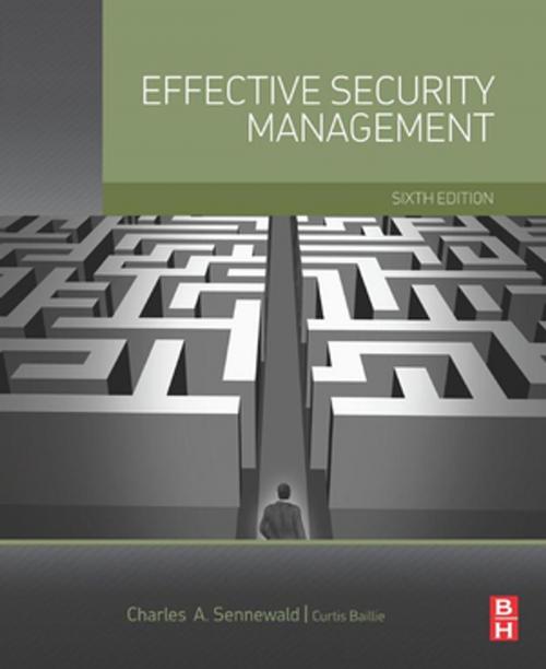 Cover of the book Effective Security Management by Curtis Baillie, Charles A. Sennewald, CPP, Elsevier Science