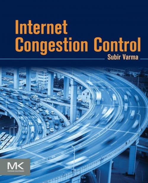 Cover of the book Internet Congestion Control by Subir Varma, Elsevier Science