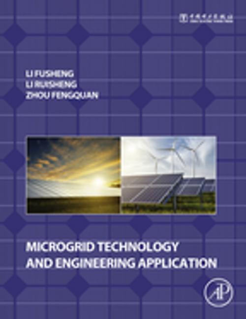 Cover of the book Microgrid Technology and Engineering Application by Fusheng Li, Ruisheng Li, Fengquan Zhou, Elsevier Science