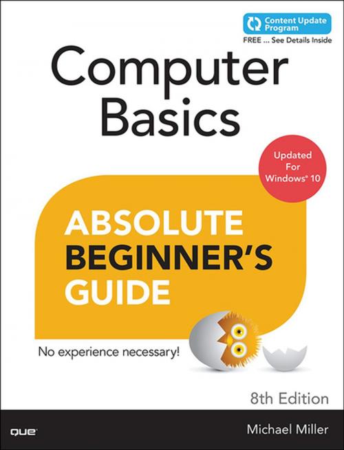Cover of the book Computer Basics Absolute Beginner's Guide, Windows 10 Edition (includes Content Update Program) by Michael Miller, Pearson Education