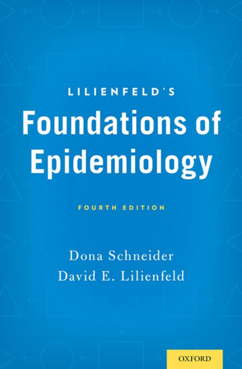 Cover of the book Lilienfeld's Foundations of Epidemiology by Dona Schneider, David E. Lilienfeld, Oxford University Press