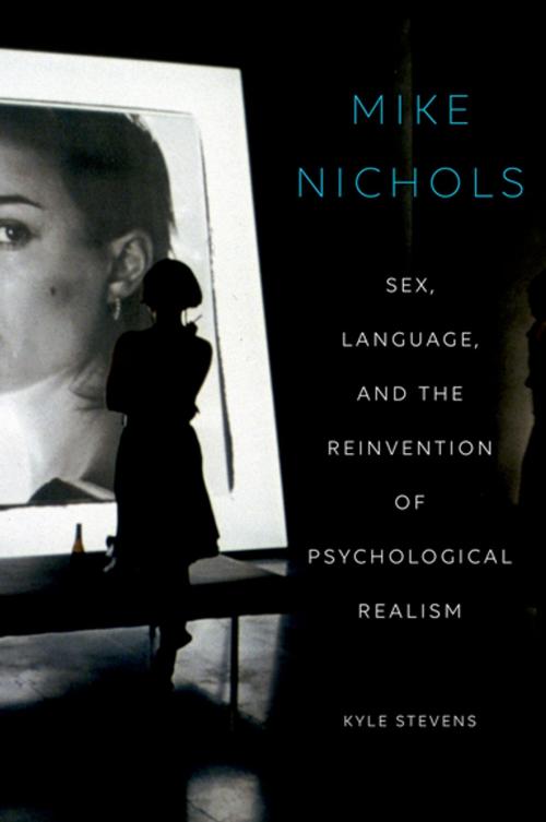 Cover of the book Mike Nichols by Kyle Stevens, Oxford University Press