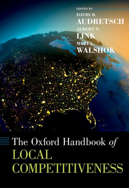 Cover of the book The Oxford Handbook of Local Competitiveness by , Oxford University Press