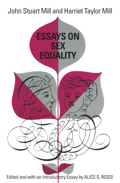Cover of the book Essays on Sex Equality by John Stuart Mill, Harriet Taylor Mill, University of Chicago Press