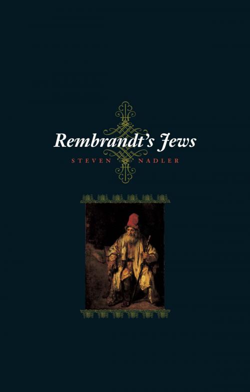 Cover of the book Rembrandt's Jews by Steven Nadler, University of Chicago Press