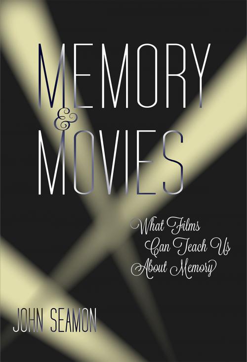 Cover of the book Memory and Movies by John Seamon, The MIT Press