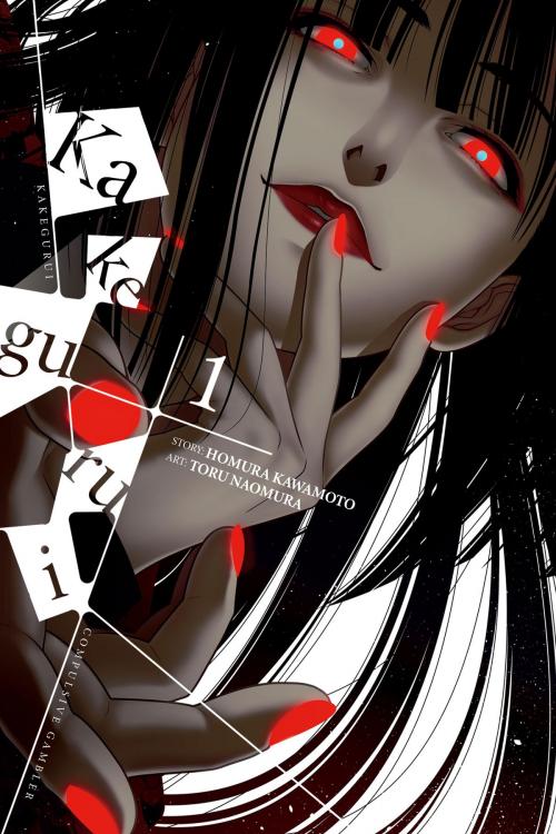 Cover of the book Kakegurui - Compulsive Gambler -, Vol. 1 by Homura Kawamoto, Toru Naomura, Yen Press