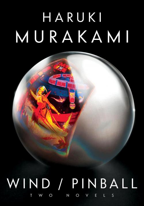 Cover of the book Wind/Pinball by Haruki Murakami, Knopf Doubleday Publishing Group