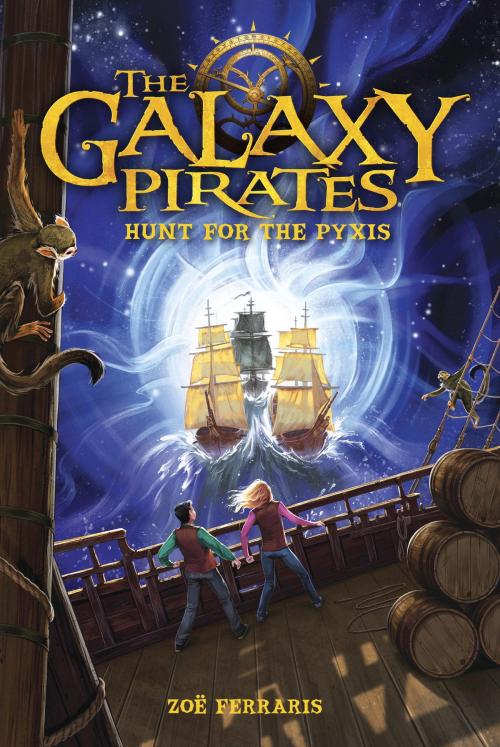 Cover of the book The Galaxy Pirates: Hunt for the Pyxis by Zoe Ferraris, Random House Children's Books