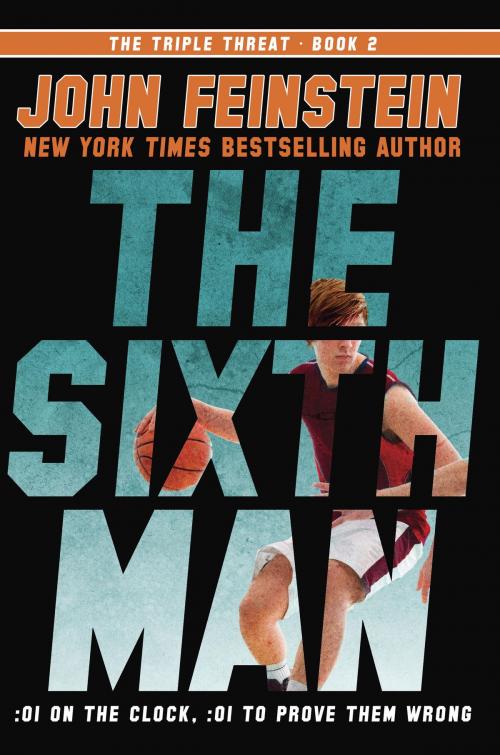 Cover of the book The Sixth Man (The Triple Threat, 2) by John Feinstein, Random House Children's Books