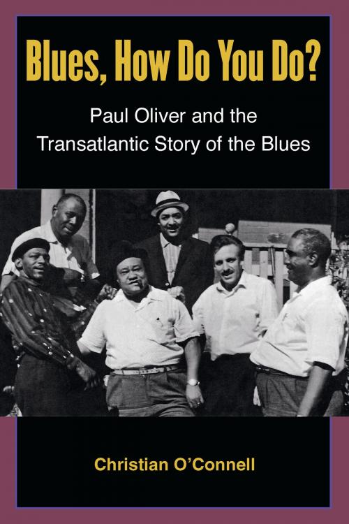 Cover of the book Blues, How Do You Do? by Christian O'Connell, University of Michigan Press