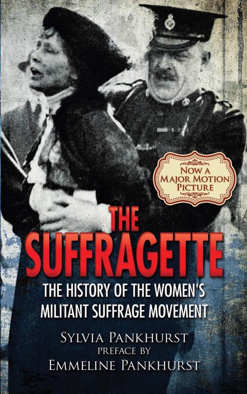 Cover of the book The Suffragette by Emmeline Pankhurst, Sylvia Pankhurst, Dover Publications