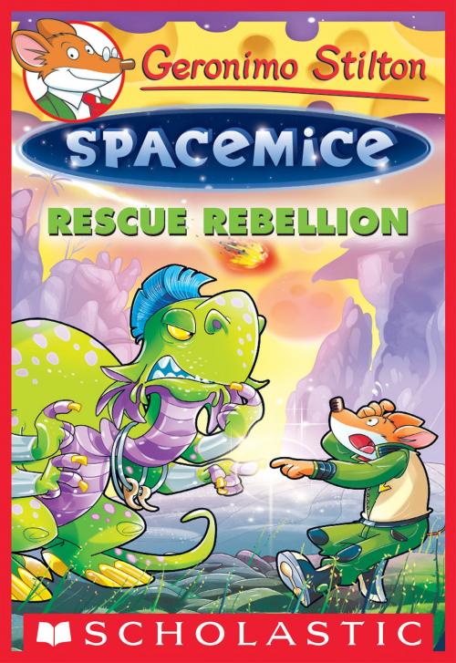 Cover of the book Rescue Rebellion (Geronimo Stilton Spacemice #5) by Geronimo Stilton, Scholastic Inc.