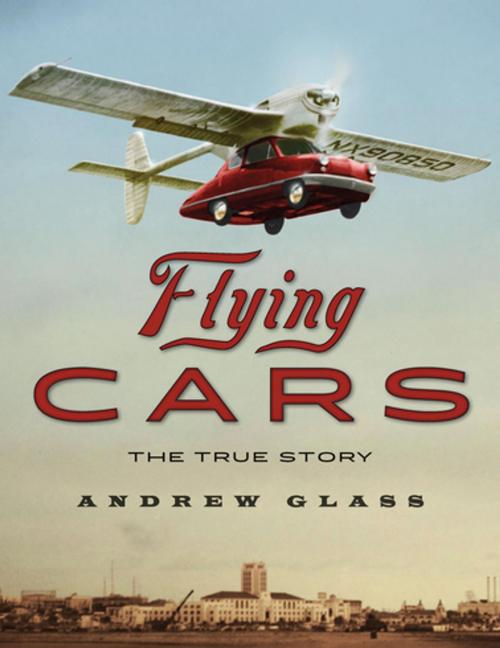 Cover of the book Flying Cars by Andrew Glass, Houghton Mifflin Harcourt