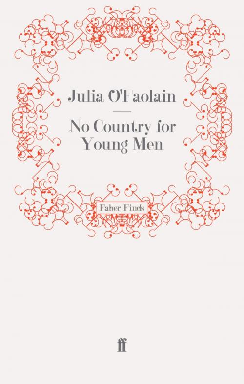 Cover of the book No Country for Young Men by Julia O'Faolain, Faber & Faber