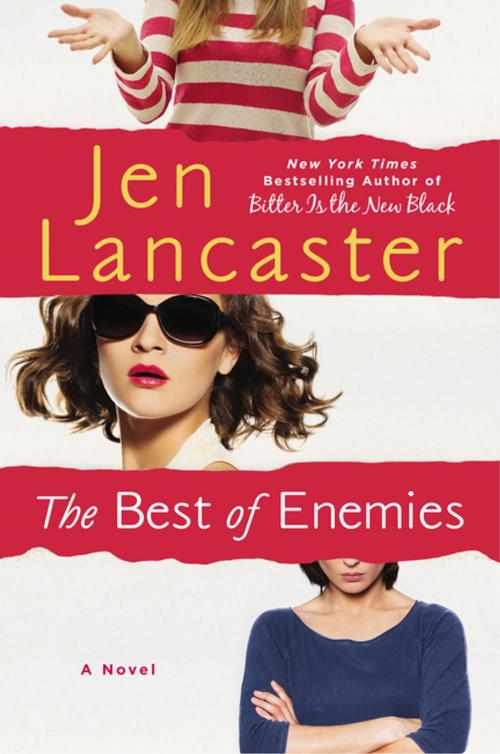 Cover of the book The Best of Enemies by Jen Lancaster, Penguin Publishing Group