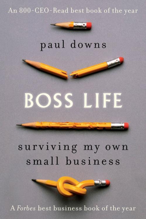 Cover of the book Boss Life by Paul Downs, Penguin Publishing Group