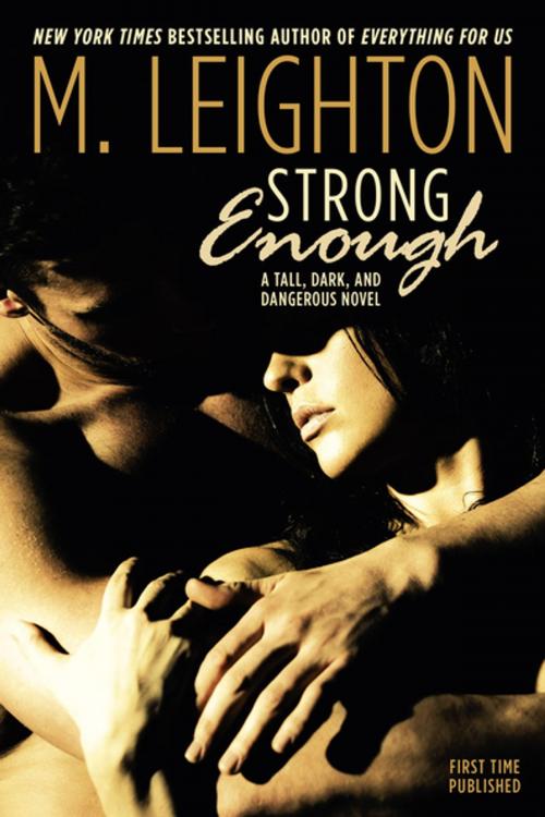Cover of the book Strong Enough by M. Leighton, Penguin Publishing Group