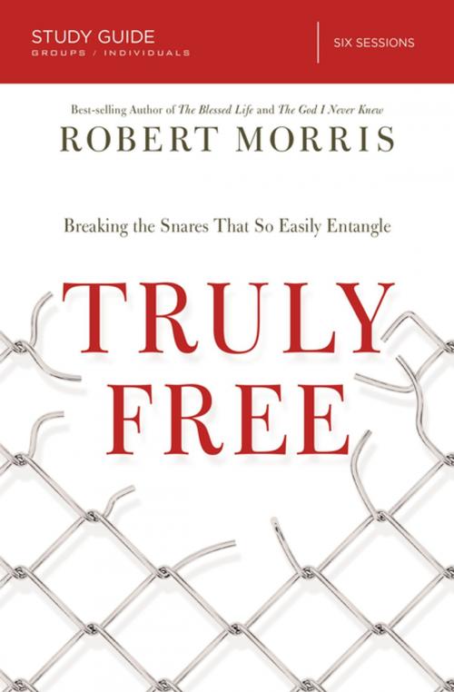 Cover of the book Truly Free Study Guide by Robert Morris, Thomas Nelson