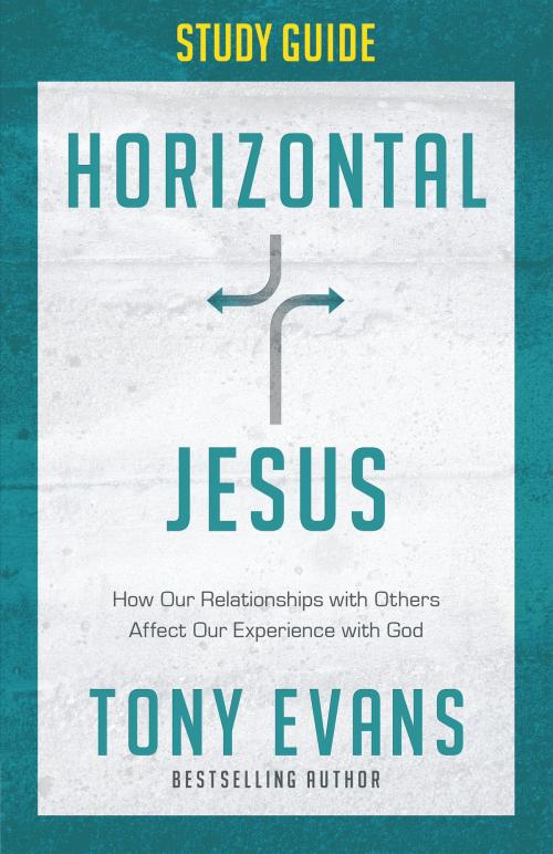 Cover of the book Horizontal Jesus Study Guide by Tony Evans, Harvest House Publishers